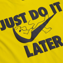 JUST DO IT LATER T-SHIRT-Chinatown Market